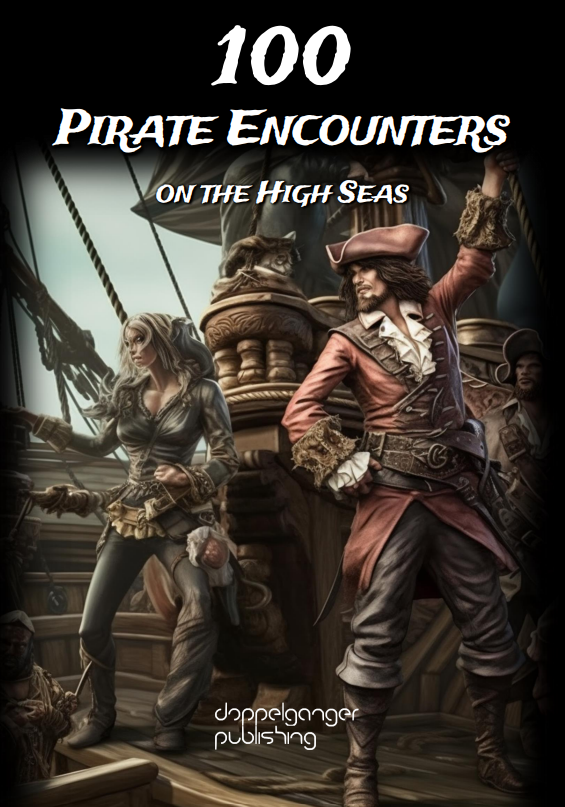 100 Pirate RPG Encounters on the High Seas - Doppelgänger Publishing ...