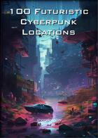 100 Futuristic Cyberpunk Locations