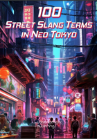 100 Street Slang Terms in Neo Tokyo