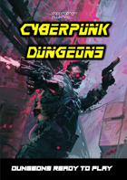 Cyberpunk Dungeons