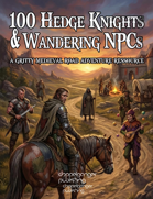 100 Hedge Knights & Wandering NPCs