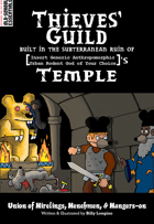 Thieves' Guild Built in the Subterranean Ruin of [Insert Generic Anthropomorphic Urban Rodent God Your Choice]'s Temple