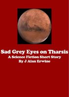 Sad Grey Eyes on Tharsis