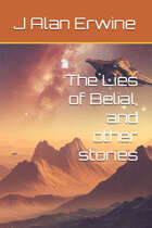 The Lies of Belial, and other stories
