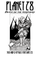 Death on the periphery - Solo rules for Planet 28 1st edition