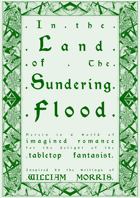 In the land of the Sundering flood - a miniature adventure game inspired by the writings of William Morris.