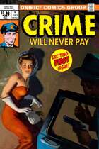 CRIME Will Never Pay #1