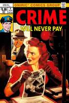 CRIME Will Never Pay #2