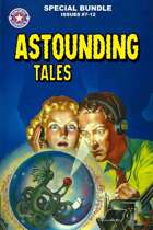 Astounding Tales #7-12 [BUNDLE]