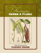 Fantastic Herbs, Flora and Alchemy