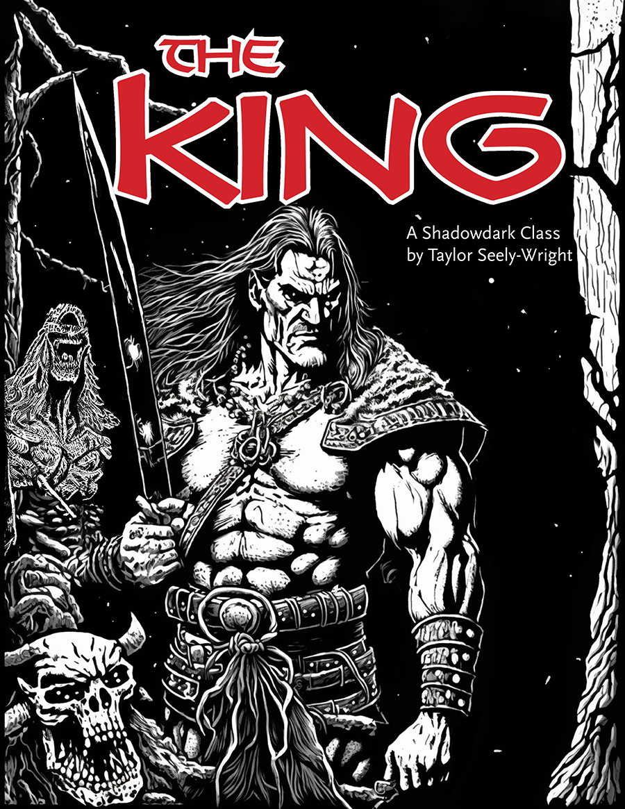 The King Shadowdark Rpg Class Taylor Seely Wright Drivethrurpg