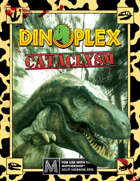 Dinoplex: Cataclysm