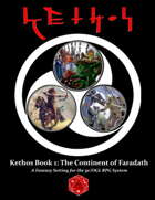 Kethos Book 1: The Continent of Faradath (OGL)