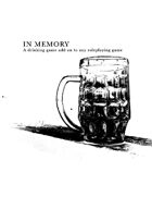 In Memory: A Drinking Game for any Roleplaying Game