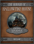 The Horror of Hallowpike House