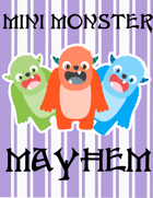 Mini Monster Mayhem