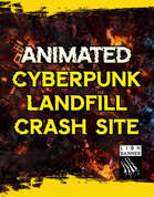 Animated Cyberpunk Landfill Crash Site Battlemap