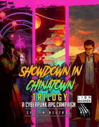 Showdown in Chinatown Trilogy - Cyberpunk Campaign [BUNDLE]