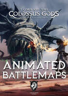 Animated Battlemaps Bundle - Tomb of the Colossus Gods