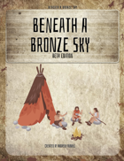 Beneath a Bronze Sky - NEW RPG BETA TEST