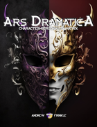 Ars Dramatica - Character Personality Matrix for 5E or P2E or D20