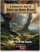Gamemaster's Guide to Forest - over 1000 ideas for gaming in wooded areas