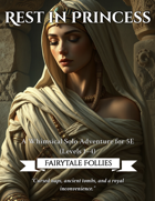 Rest in Princess - Fairytale Follies - 5E Campaign, Setting, and Characters