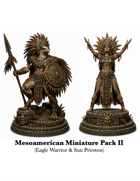 Mesoamerican Miniature Pack II - Sun Priestess and Eagle Warrior - STL files for fantasy and historical settings and stories incan mayan aztec