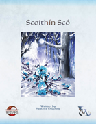 The Unseelie Saga: Seoithin Seo
