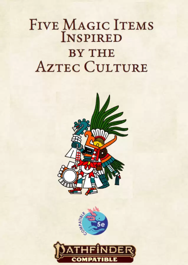 Aztec magic items - Axo Stories | DriveThruRPG