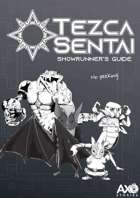 Tezca Sentai - Character Sheets & Showrunner Guide