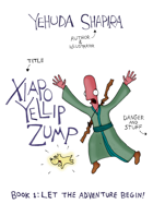 Xiapo Yellip Zump 1: Let the Adventure Begin!