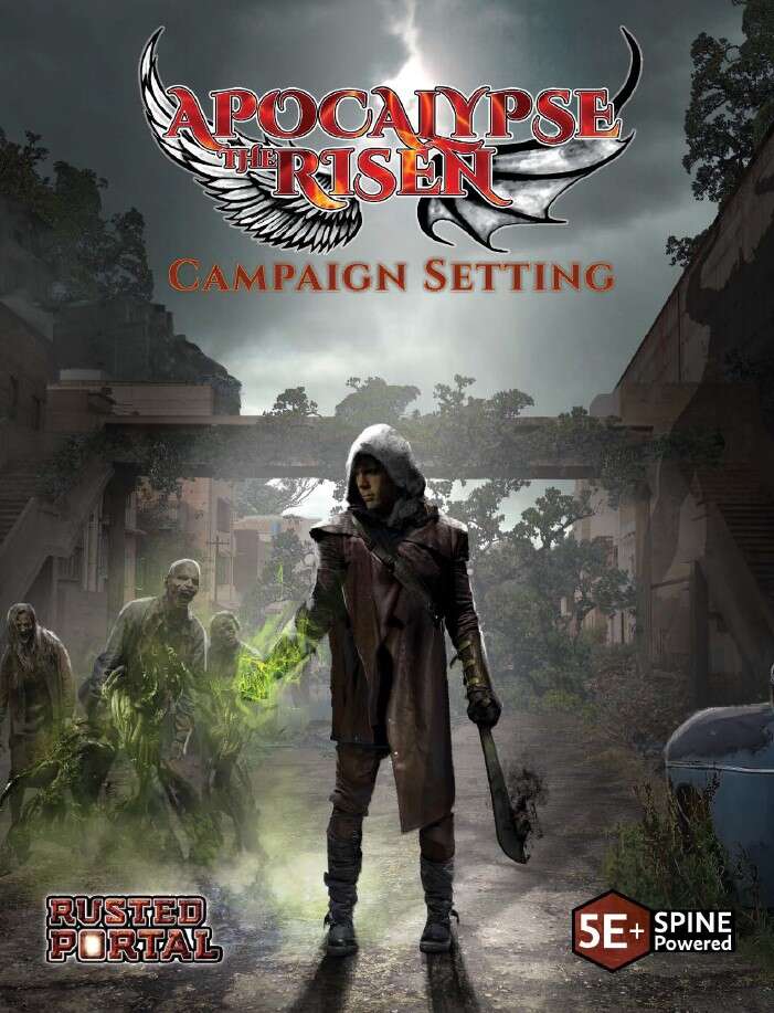 Apocalypse the Risen Campaign Setting 5E Compatible +SPINE Powered