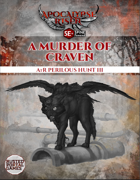 AtR Perilous Hunt 3: Murder of Craven 5E+SPINE Powered