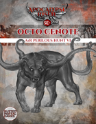 AtR Perilous Hunt 6: Octo Cenote 5E+SPINE Powered