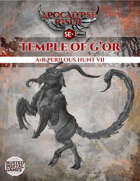 AtR Perilous Hunt 7: Temple of G'Or 5E+SPINE Powered