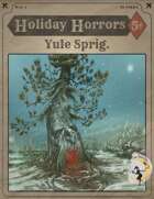 Holiday Horrors: Yule Sprig