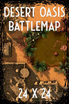 Desert Oasis Battlemap 24 x 24, Foundry Compatible