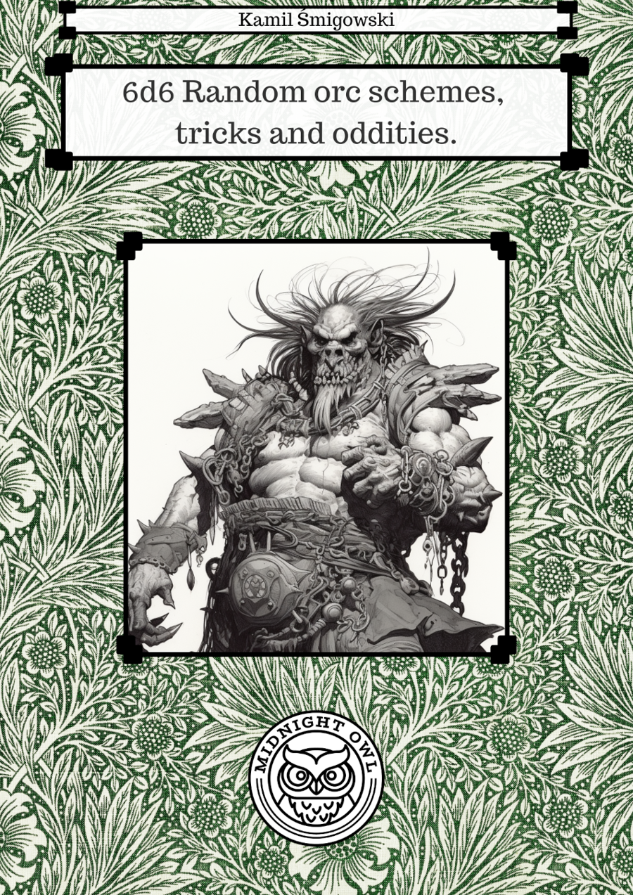 6d6 Random orc schemes, tricks and oddities. - Midnight Owl Games ...