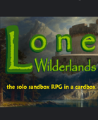 Lone Wilderlands: the solo sandbox RPG in a cardbox