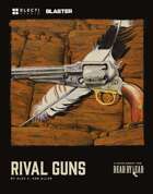 Dead by Lead: Rival Guns