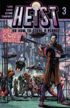 Heist, Or How to Steal A Planet #3