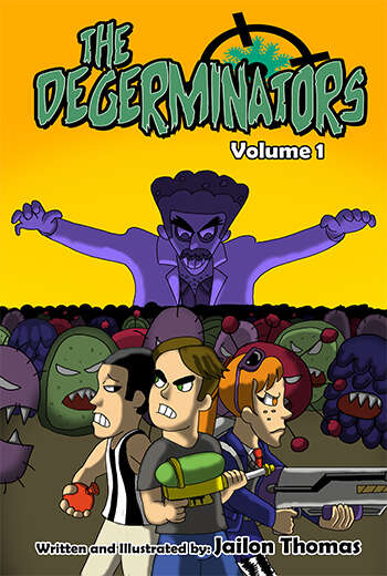The Degerminators: Volume 1