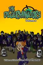 The Degerminators: Volume 3