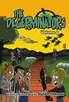 The Degerminators: Volume 6