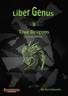 Liber Genus X - True Dragons