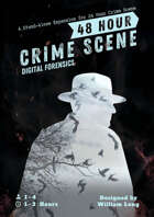 48 Hour Crime Scene : Digital Forensics