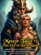 Meteor Tales #1 - The Eye of the Dragon