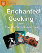 Enchanted Cooking, mechanism & recipes (includes new class: Cook)