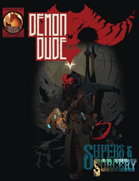 Supers & Sorcery Presents... Demon Dude